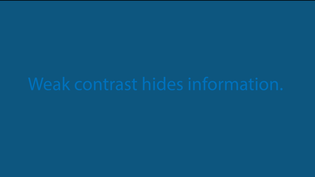 the words "weak contrast hides information" in light blue on a slightly darker blue background